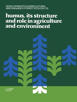 cover image of Humus, its Structure and Role in Agriculture and Environment
